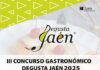 El Concurso Gastronómico Degusta Jaén abre hasta el 4 de abril el plazo para que chefs de todo el país presenten sus recetas