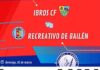 El Recreativo de Bailén viaja a Ibros