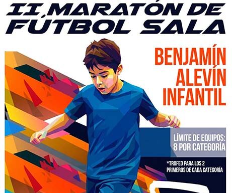 II Maratón de Fútbol Sala en categorías Benjamín, Alevín e Infantil