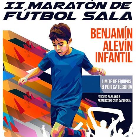 II Maratón de Fútbol Sala en categorías Benjamín, Alevín e Infantil
